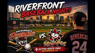 Amazing Night At The Sacramento Rivercats vs Albuquerque Isotopes