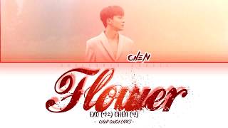 Chen (첸) - Flower (꽃) [Color Coded Lyrics |Han|Rom|Eng|가사]