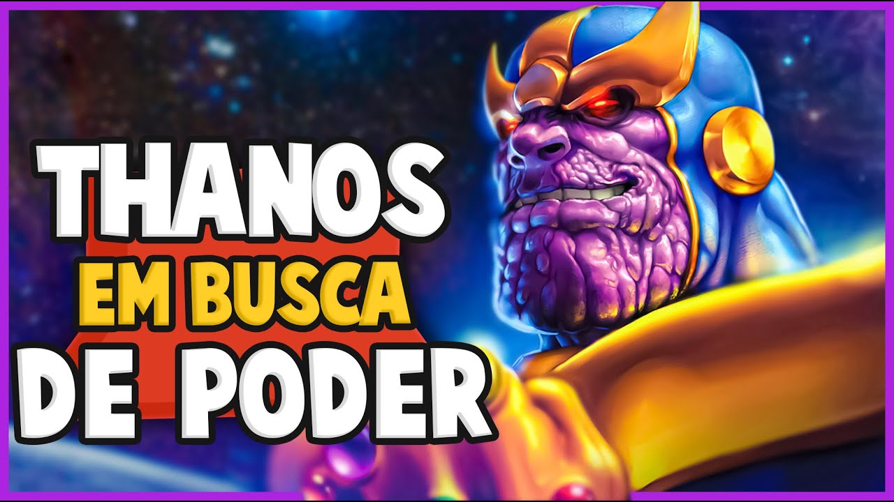 THANOS EM BUSCA DE PODER: HISTÓRIA COMPLETA!
