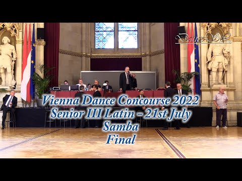 Vienna Dance Concourse 2022 - Senior III Latin Samba WDSF - Final - 21 July 2022