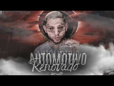 AUTOMOTIVO RENOVADO 07 🧙‍♂️💿- MC DELUX ( DJS GRZS E PAVANELLO )