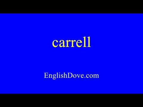 How to pronounce carrell in American English
