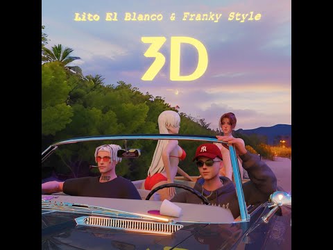 Lito El Blanco - 3D  Ft Franky Style  ( Visualizer )