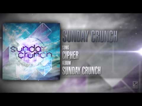 SUNDAY CRUNCH - Cipher || Blue Anchor Records