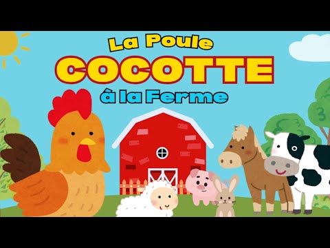 La Poule Cocotte à la Ferme | Comptine et Chanson Pour Enfants