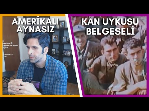 AMERİKALI AYNASIZ - KAN UYKUSU BELGESELİ İZLİYOR ( TÜRK ASKERİ BELGESELİ)