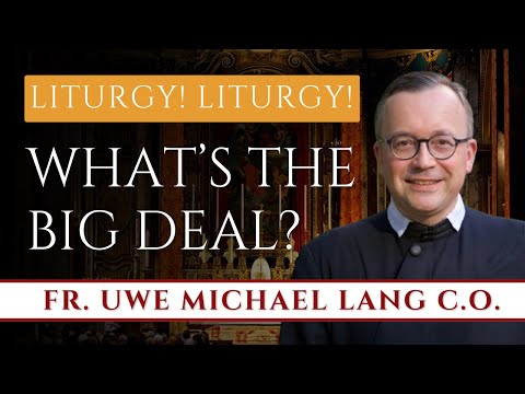EP 4 | Liturgical Antiquarianism, Ad Orientem, Active Participation, Latin | Fr. Uwe Michael Lang