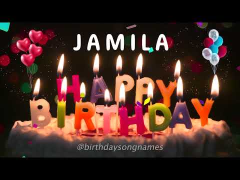 Jamila Happy Birthday Song - Jamila Happy Birthday To You!