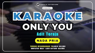 Download lagu VIRAL!! ONLY YOU NADA PRIA - Karaoke Lagu Toraja ( Adit Toraja ), Karaoke Lirik Berjalan mp3