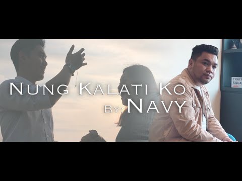 Navy Jimmy - Nung Kalati Ko (Official Music Video)