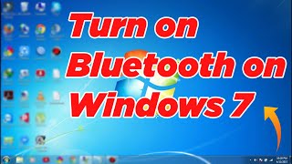 [GUIDE] How to Turn ON Bluetooth on Windows 7 Quickly