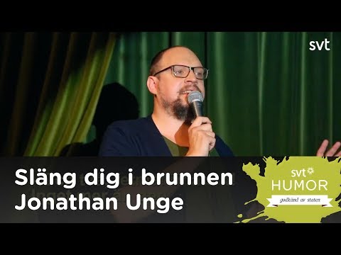 Två världsliga problem, endast! Jonathan Unge, Släng dig i brunnen
