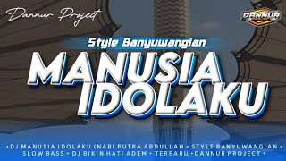 Download lagu Dj Manusia Indolaku (Nabi Putra Abdullah) • Style Banyuwangian • Slow Bass • Dannur Project mp3