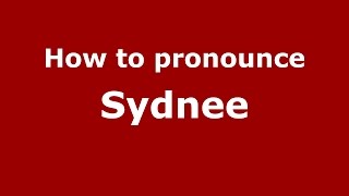 How to pronounce Sydnee