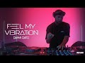 Feel My Vibration | Vol.34 | Danni Gato