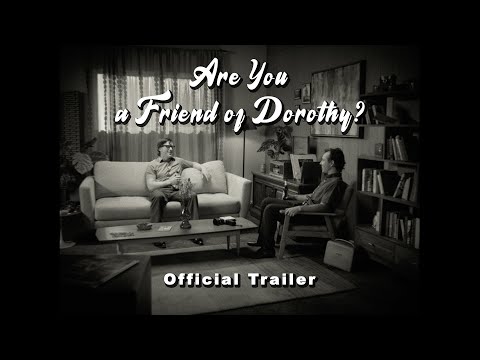 Trailer Are You a Friend of Dorothy? (Official Trailer) | 2025