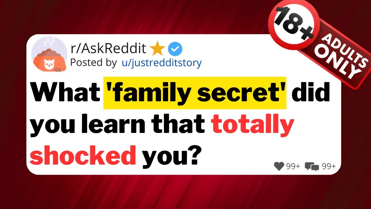What 'family secret' did you learn that totally shocked you?