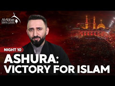 Eve of 10th Muharram 1445 | English | Ashura: Victory for Islam | Al Haj Mustafa Masood