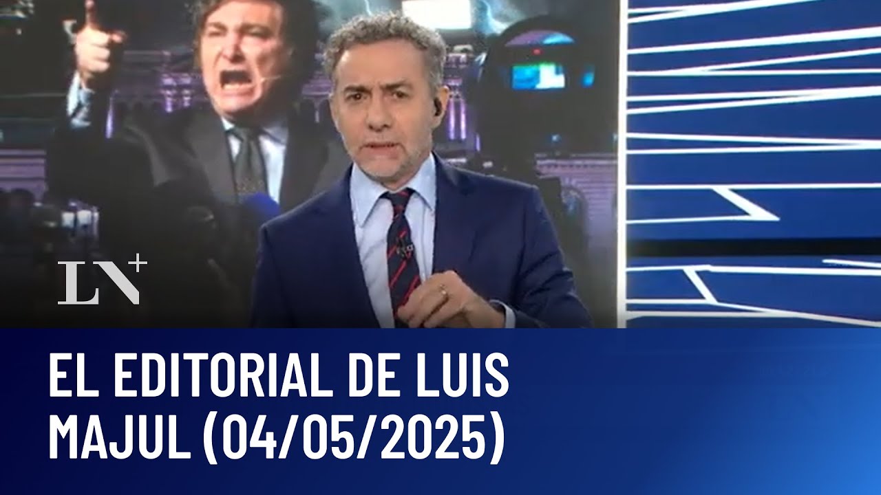 Por qué Milei ataca a los periodistas. El editorial de Luis Majul
