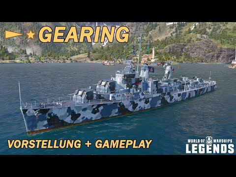 GEARING - Vorstellung und erstes Gameplay - World of Warships Legends