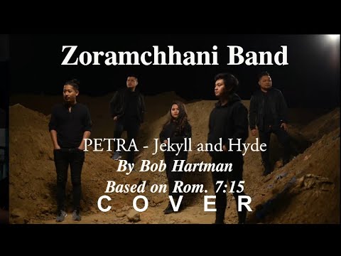 PETRA - Jekyll & Hyde COVER | ZORAMCHHANI BAND