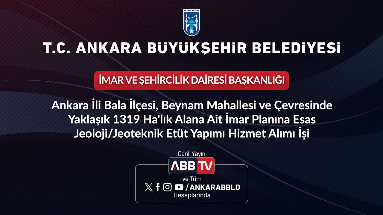 İMAR VE ŞEHİRCİLİK DAİRESİ BAŞKANLIĞI - Ankara ili Bala ilçesi, Beynam Mahallesi ve Çevresinde