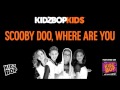 KIDZ BOP Kids - Scooby Doo, Where Are You? (Halloween Hits!)