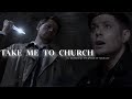 Take Me To Church Dean Cas