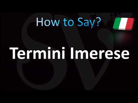 How to Pronounce Termini Imerese, Sicily (italian)