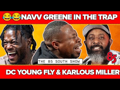 NAVV GREENE IN THE TRAP  | 85 SOUTH SHOW PODCAST | 07.18.25