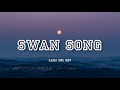 Swan Song - Lana Del Rey | Lyrics