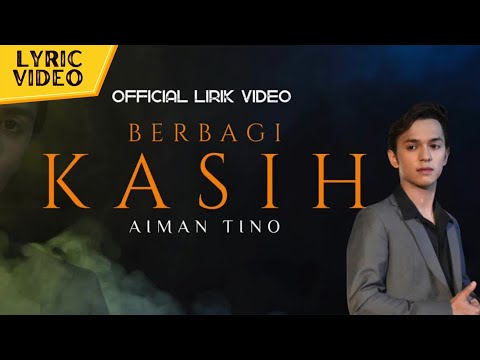 Aiman Tino - Berbagi Kasih (Official Lyric Video)