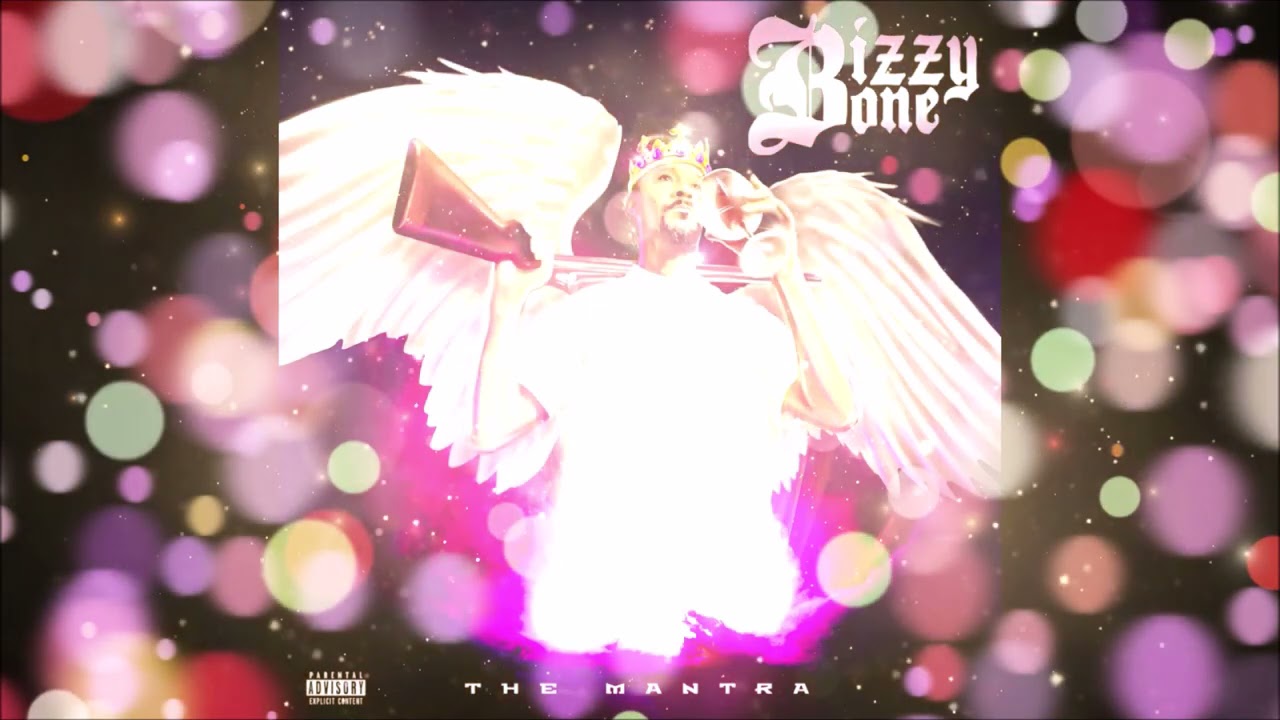 Bizzy Bone - The Mantra | Full Album #2020 #7Sign #EazyE #BTNH #MoThugs