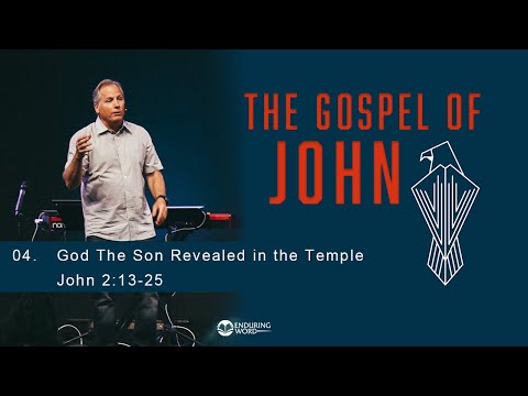 God the Son Revealed in the Temple - John 2:13-25