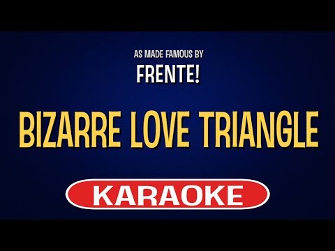 Frente! - Bizarre Love Triangle (Karaoke Version)