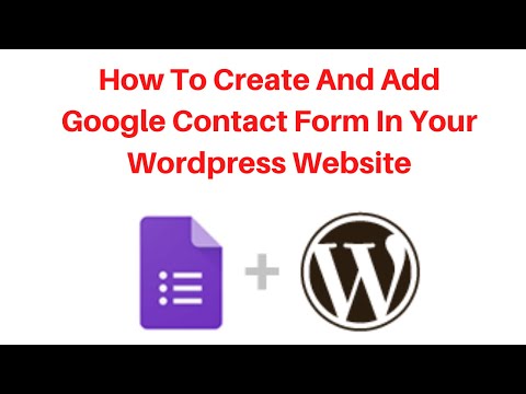 How To Create And Add Google Contact Form In Your Wordpress Website