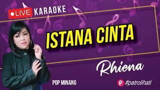 Download lagu Istana Cinta (karaoke) Rhiena mp3