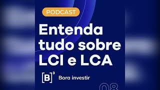 LCI e LCA: entenda o que são as letras de crédito LCI e LCA: entenda o que são as letras de crédito