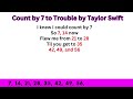 Count by 7 to Taylor Swift I Knew You Were Trouble