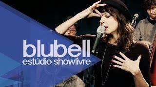 "Because" - Blubell no Estúdio Showlivre 2014