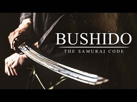 THE BUSHIDO - The Way of the Warrior (Greatest Samurai Quotes)
