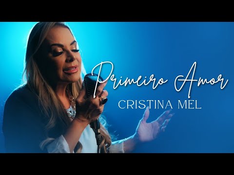 Primeiro Amor - Cristina Mel