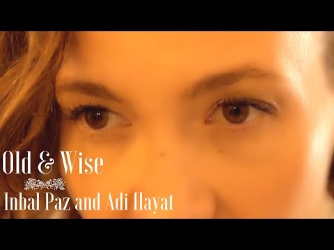 Adi Hayat & Inbal Paz - Old and Wise - Classical Cover Series