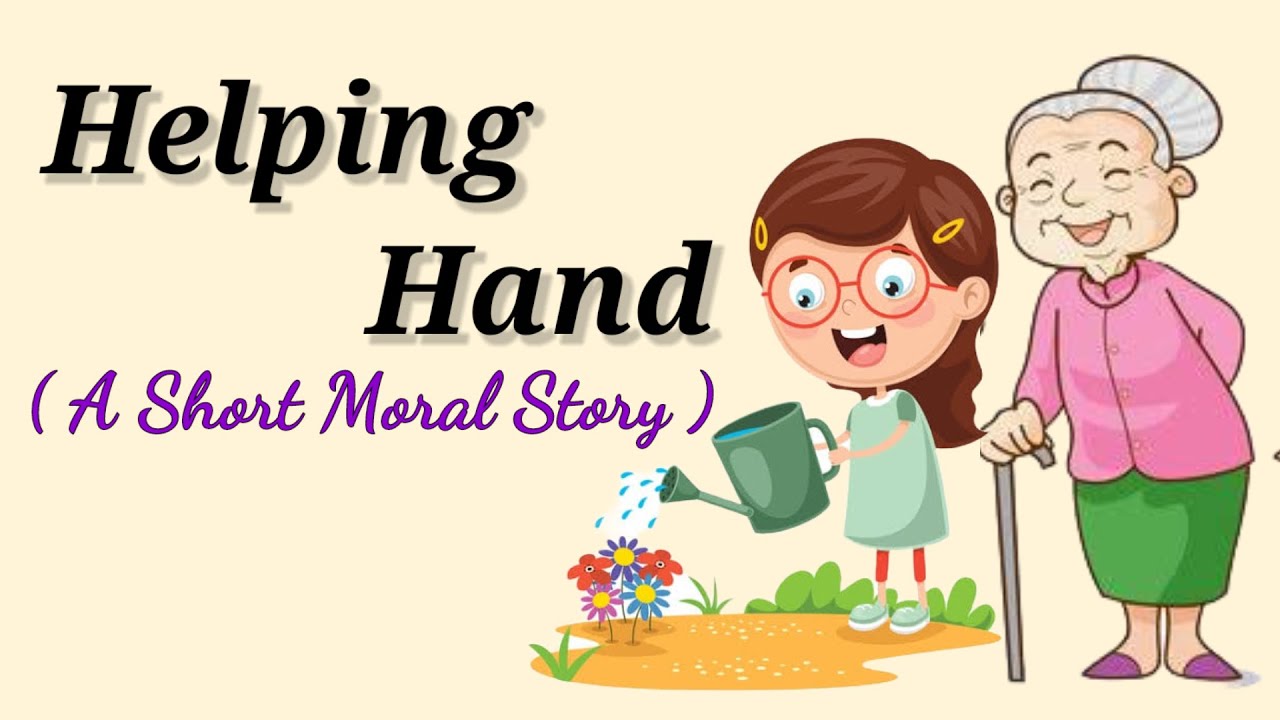 Helping hand story | Short Story | Moral Story | Short Story in English