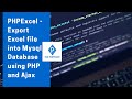 PHPExcel Export Excel File Into Mysql Database Using PHP And Ajax