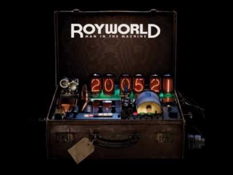 Royworld - Man In The Machine