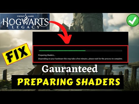 Hogwarts Legacy preparing shaders everytime and Crash fix