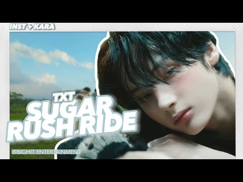 [TXT - 'SUGAR RUSH RIDE'] Instrumental + Karaoke (Easy Lyrics) | REQUEST VIA INSTAGRAM