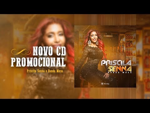 Priscila Senna, Banda Musa - Mexeu Comigo [CD Promocional 2018]