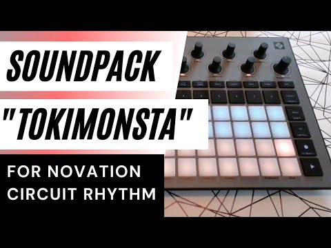 NOVATION CIRCUIT RHYTHM - Free "TOKiMONSTA" Soundpack 08/21 All Sounds (2021)